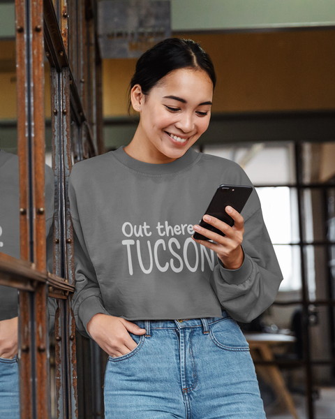 Trendy Crop Top Sweatshirt - Out There In Tucson! *Top Seller